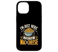 I'm Just Here For The Mac And Cheese Macaroni Food Lover Case for iPhone 14