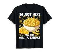 I'm Just Here for The Mac & Cheese - Food Lover Foodie Chef T-Shirt