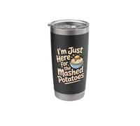 Im Just Here for The Mashed Potatoes Stainless Steel Insulated Tumbler