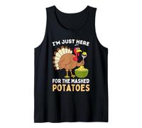 I'm Just Here for The Mashed Potatoes Thanksgiving Turkey Tank Top