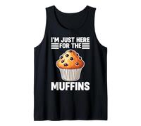 I'm Just Here for The Muffins Tank Top