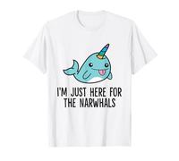 I'm Just Here for The Narwhals T-Shirt