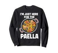 I'm Just Here For The Paella Sweatshirt