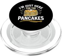 Im Just Here For The Pancakes Breakfast Food Pancake Lover PopSockets PopGrip for MagSafe
