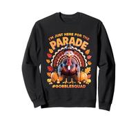 Im Just Here For The Parade Gobble Squad Turkey Thanksgiving Sweatshirt