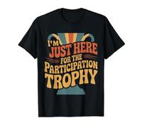 I'm Just Here for The Participation Trophy - Value Graphic T-Shirt, Men, Black, S