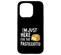 I'm Just Here for the Pasticciotto Leccese Italian Dessert Case for iPhone 15 Pro