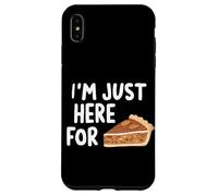 I'm Just Here for the Pecan Pie Southern Dessert Recipe Case for iPhone XS Max