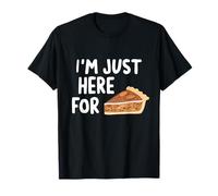 I'm Just Here for The Pecan Pie Southern Dessert Recipe T-Shirt