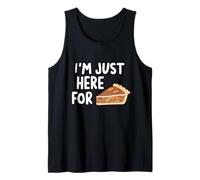 I'm Just Here for The Pecan Pie Southern Dessert Recipe Tank Top