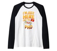 I'm Just Here for The Pho Vietnamese Food Pho Raglan Baseball Tee