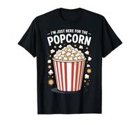 Im Just Here For The Popcorn Cinema Lover Film Buff Party T-Shirt