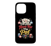 I'm Just Here For The Pot Funny I Play Craps Poker Casino Case for iPhone 13 Pro Max