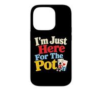 I'm Just Here For The Pot Funny I Play Craps Poker Casino Case for iPhone 14 Pro