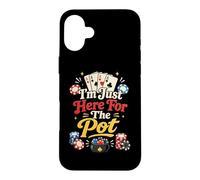 I'm Just Here For The Pot Funny I Play Craps Poker Casino Case for iPhone 16 Plus