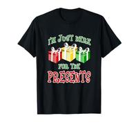 I'm Just Here For The Presents T-Shirt