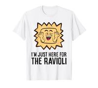 I'm Just Here for The Ravioli T-Shirt