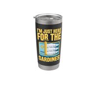 Im Just Here for The Sardines Stainless Steel Insulated Tumbler