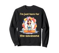 I'm Just Here for the Savasana Funny Yoga Sweatshirt, Adult Unisex, Black, Medium