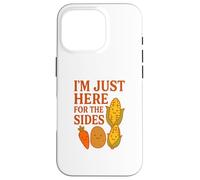 I'm Just Here for the Sides Vegan Vegetarian Thanksgiving Case for iPhone 16 Pro