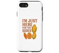 I'm Just Here for the Sides Vegan Vegetarian Thanksgiving Case for iPhone SE (2020) / 7/8