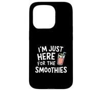 I'm Just Here for the Smoothies - Fresh Fruit Blended Juice Case for iPhone 15 Pro