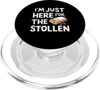 I'm Just Here for the Stollen German Holiday Bread Marzipan PopSockets PopGrip for MagSafe