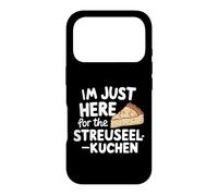 I'm Just Here for the Streuselkuchen German Crumb Cake Case for iPhone 17 Pro