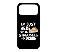 I'm Just Here for the Streuselkuchen German Crumb Cake Case for iPhone 17 Pro Max