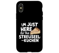 I'm Just Here for the Streuselkuchen German Crumb Cake Case for iPhone X/XS