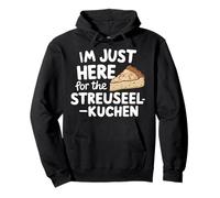 I'm Just Here for the Streuselkuchen German Crumb Cake Pullover Hoodie