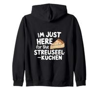 I'm Just Here for the Streuselkuchen German Crumb Cake Zip Hoodie