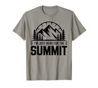 I'm Just Here for The Summit Hiking T-Shirt