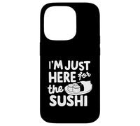I'm Just Here for the Sushi Raw Fish Roll Sashimi Japanese Case for iPhone 14 Pro
