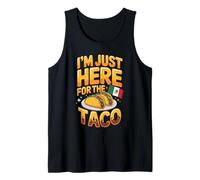 I'm Just Here for The Taco Funny Taco Tuesday Tank Top