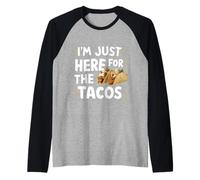 I'm Just Here for The Tacos Funny Mexican Street Food Humor Raglan Baseball Tee