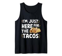 I'm Just Here for The Tacos Funny Mexican Street Food Humor Tank Top