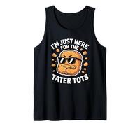 I'm Just here for The Tater Tots Funny Tater Tot Humor Tank Top