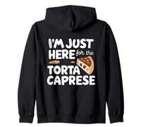 I'm Just Here for the Torta Caprese Italian Flourless Cake Zip Hoodie