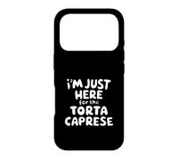 Im Just Here for the Torte Caprese Chocolate Italian Dessert Case for iPhone 17 Pro