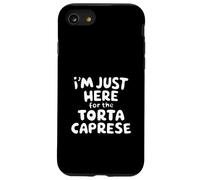 Im Just Here for the Torte Caprese Chocolate Italian Dessert Case for iPhone SE (2020) / 7/8