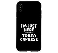 Im Just Here for the Torte Caprese Chocolate Italian Dessert Case for iPhone XS Max