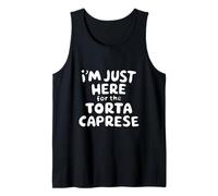Im Just Here for The Torte Caprese Chocolate Italian Dessert Tank Top