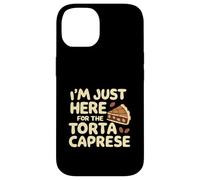 I'm Just Here for the Torte Caprese Italian Bakery Cake Case for iPhone 14
