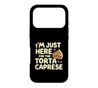 I'm Just Here for the Torte Caprese Italian Bakery Cake Case for iPhone 17 Pro