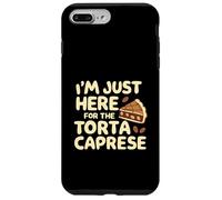 I'm Just Here for the Torte Caprese Italian Bakery Cake Case for iPhone 7 Plus/8 Plus