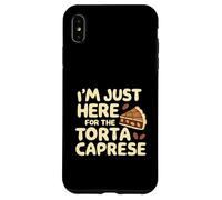 I'm Just Here for the Torte Caprese Italian Bakery Cake Case for iPhone XS Max
