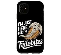 I'm Just Here For The Trilobites Fossil Lover Case for iPhone 11