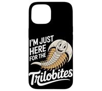 I'm Just Here For The Trilobites Fossil Lover Case for iPhone 15