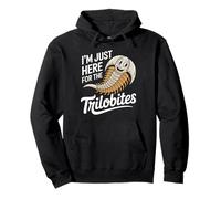 I'm Just Here For The Trilobites Fossil Lover Pullover Hoodie